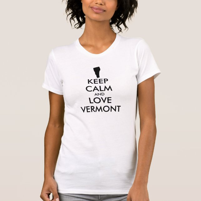 Anpassbare BEHALTEN CALM- und LIEBE-VERMONT T-Shirt (Vorderseite)