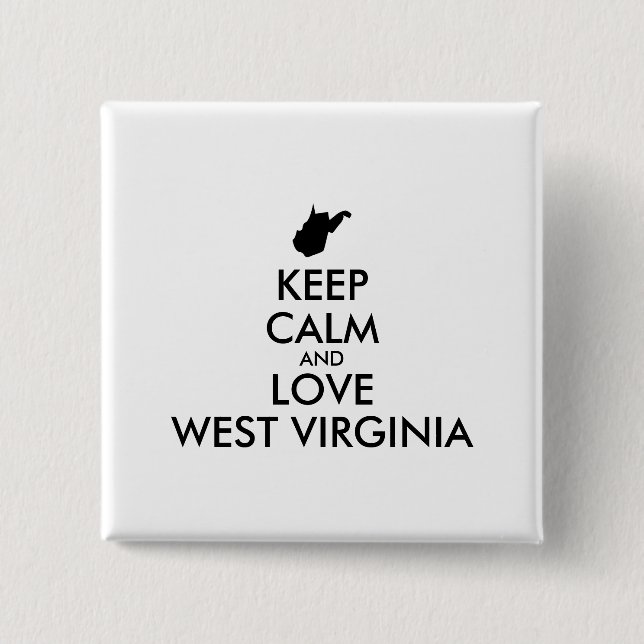 Anpassbare BEHALTEN CALM und LIEBE WESTVIRGINIEN Button (Vorderseite)
