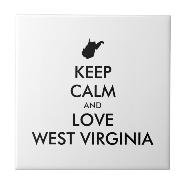 Anpassbare BEHALTEN CALM und LIEBE WESTVIRGINIEN Fliese (Vorderseite)