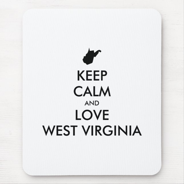 Anpassbare BEHALTEN CALM und LIEBE WESTVIRGINIEN Mousepad (Vorne)