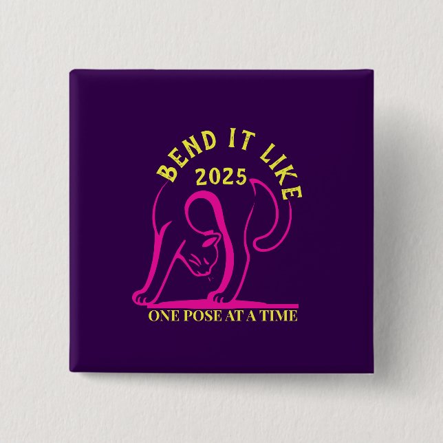 Anpassbare "Bend It Like 2025" Yoga Katze Button (Vorderseite)