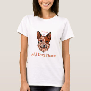 Anpassbare Eigenproduktion nach (Red Heeler) T-Shirt