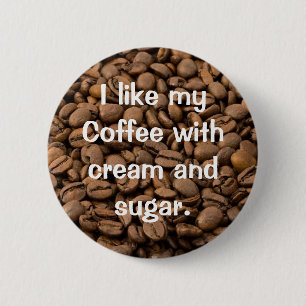 Anpassbare Kaffeeknöpfe Button