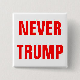 Anpassbare NIE TRUMP für Präsident 2016 Button