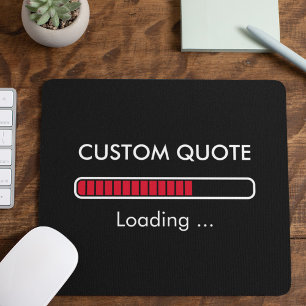 Anpassbare Progress-Bar Geek Quote Mouse Pad Mousepad