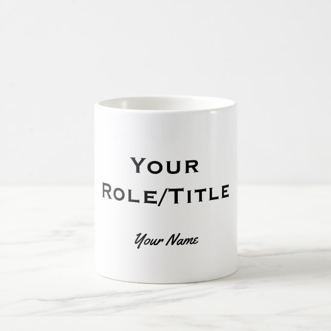 "Anpassbare Tasse mit Rolle/Titel & Name" (Mittel)