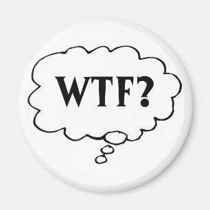 Anpassbare WTF?Magnet Magnet
