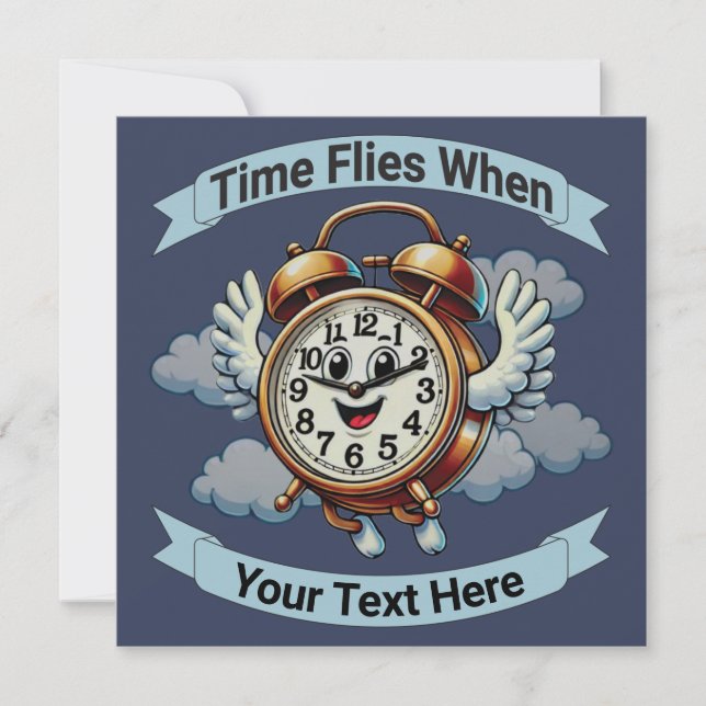 Anpassbare "Zeitfliegen, wenn" Uhr Einladung (Vorderseite)