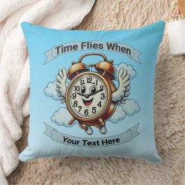 Anpassbare "Zeitfliegen, wenn" Uhr Kissen