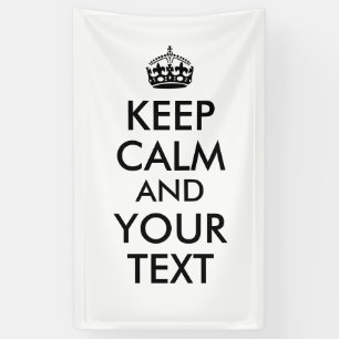 Anpassbares Keep Calm Banner - Fügen Sie Ihren Tex