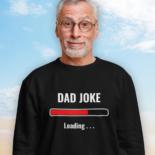 Anpassbares Zitat-Sweatshirt - Dad-Joke wird gelad Sweatshirt