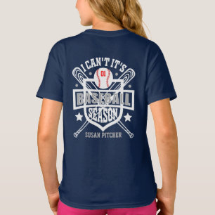 Anpassen Ich kann nicht Es ist Baseball-Saison Zah T-Shirt