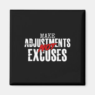 Anpassen ohne Ausreden Magnet