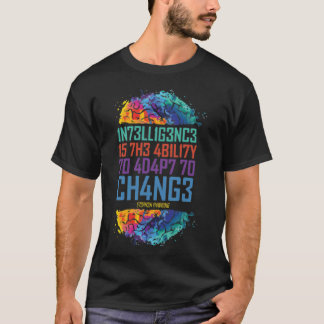 Anpassung an Veränderungen und Lernen neuer Dinge T-Shirt