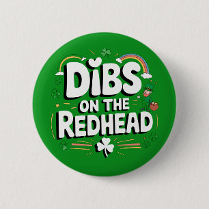 Anrecht auf die Rothaarige Lustiger St. Patrick's  Button
