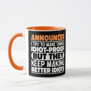 Ansager Ich versuche, Dinge idiotensicher lustig z Tasse