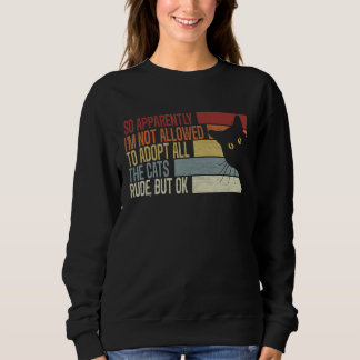 Anscheinend bin ich nicht berechtigt, die ganze Ka Sweatshirt