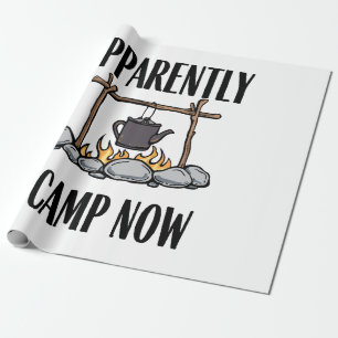 Anscheinend campe ich jetzt Funny Camping Zitat Geschenkpapier