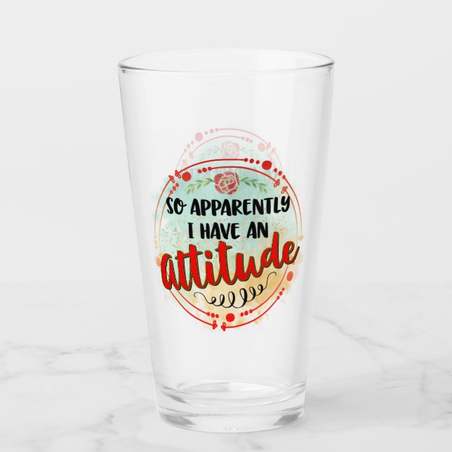 Anscheinend habe ich Attitude Zitat Funny Sarcasti Glas (Vorderseite)
