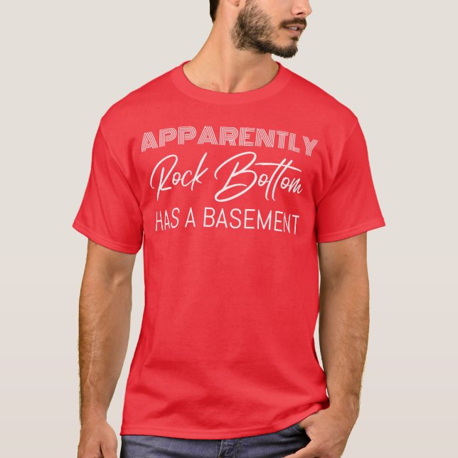 Anscheinend hat der Rock Bottom einen Keller vinta T-Shirt (Vorderseite)