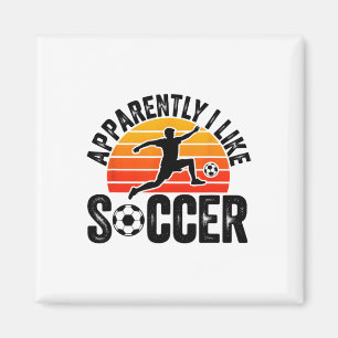 Anscheinend mag ich die Fußball-Saison Lustiges Sp Magnet