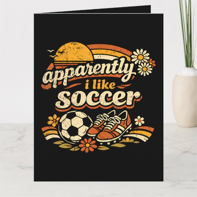 Anscheinend mag ich Fußball  Karte (Vorderseite)