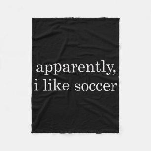 Anscheinend mag ich Fußball Lustiges Tank Top Fleecedecke