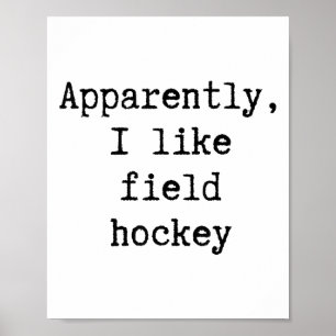 Anscheinend mag ich Hockey Feld Funny Mom Dad Schw Poster