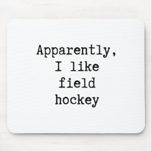 Anscheinend mag ich Hockey Lustig Mama Papa Schwes Mousepad