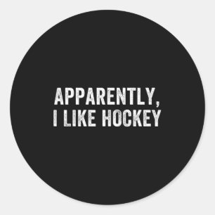 Anscheinend mag ich Hockey, lustige Hockey-Saison Runder Aufkleber