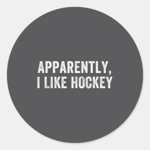 Anscheinend mag ich Hockey, lustige Hockey-Saison Runder Aufkleber