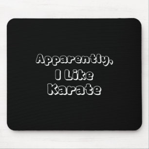 Anscheinend mag ich Karate Mousepad