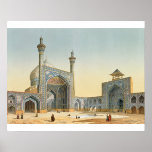 Ansicht des Hofes des Mesdjid-i-Shah, Isfah Poster