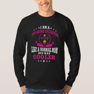 Anstecknadel-Sammelnde-Mutter-Outfit für Frauen T-Shirt