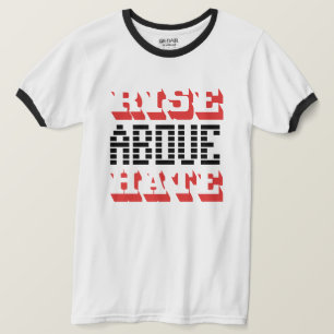 ANSTIEG ÜBER DEM Hass T-Shirt