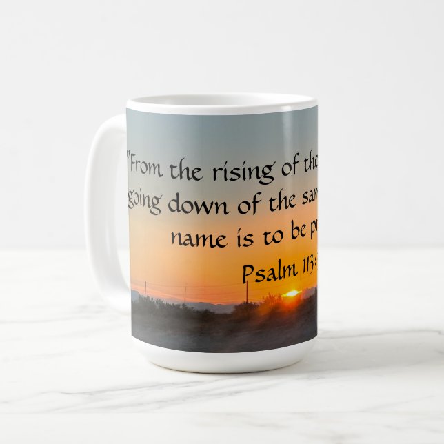 Anstieg und Einstellung von Sun Psalm 113:3 Tasse (Vorderseite Links)