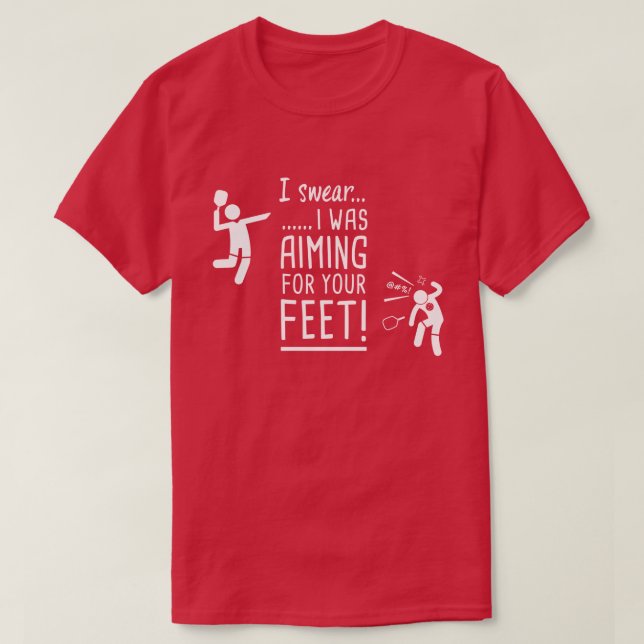 "Anstrebend Ihre Füße" lustiges Pickleball Shirt (Design vorne)