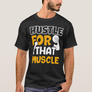Anstrengung für diesen Muskel-T - Shirt