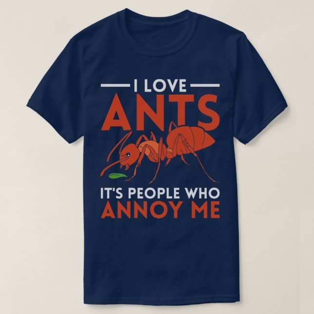 Ant Behaltend Insekt Ants Ant T-Shirt (Design vorne)