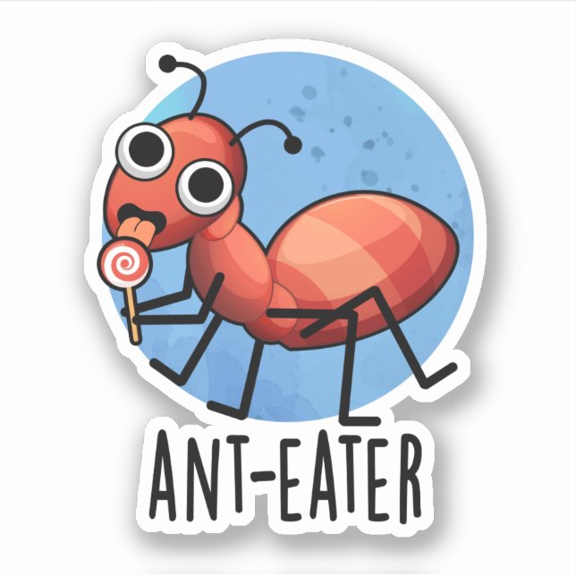 Ant-Eater Funny Ant Pun Aufkleber (Vorderseite)