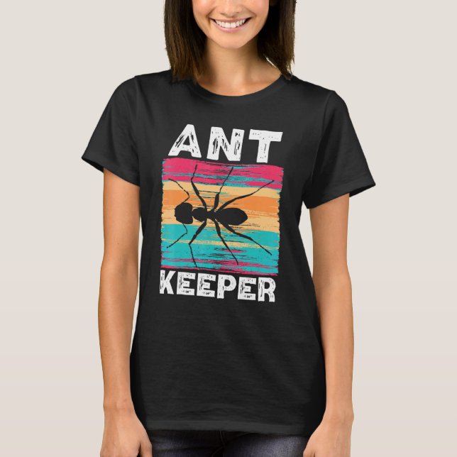 Ant Keeper Ant Whisperer Ant   Insect World Ant Da T-Shirt (Vorderseite)