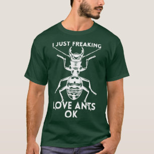Ant Keeper I einfach wie Ants T-Shirt