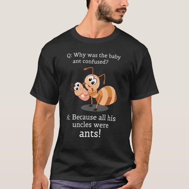 Ant Saying Humor Uncles And Aunts Joke Pun Cute T-Shirt (Vorderseite)