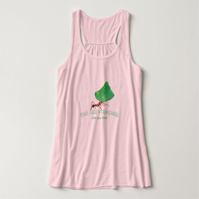 Ant trage große Blätter - Sie sind stärker Tank Top (Design Vorderseite)