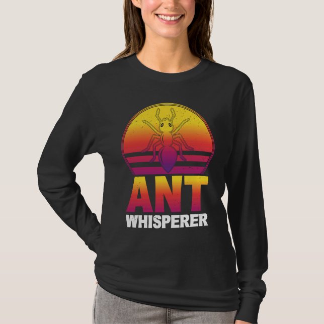 Ant Whisperer I Ant Farm I Ant T-Shirt (Vorderseite)