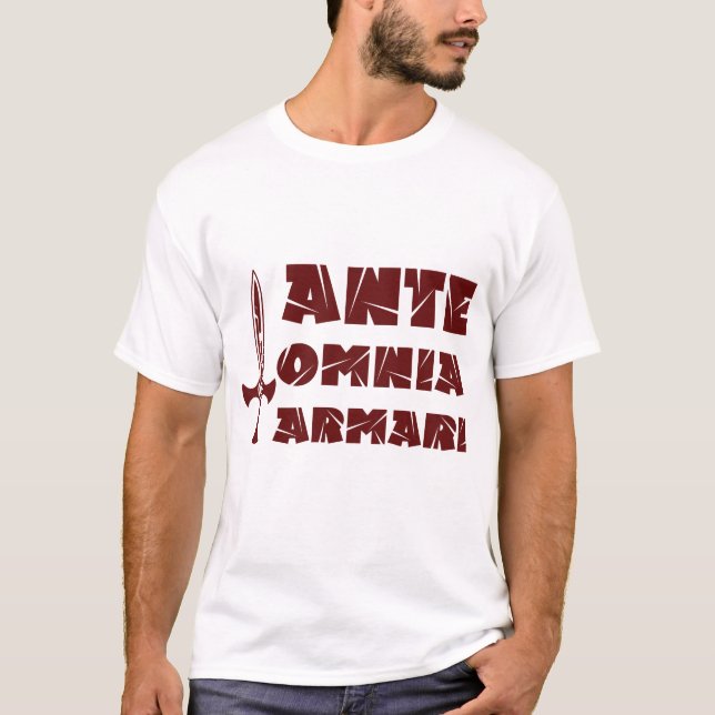 Ante Omnia Armari - Zitat T-Shirt (Vorderseite)