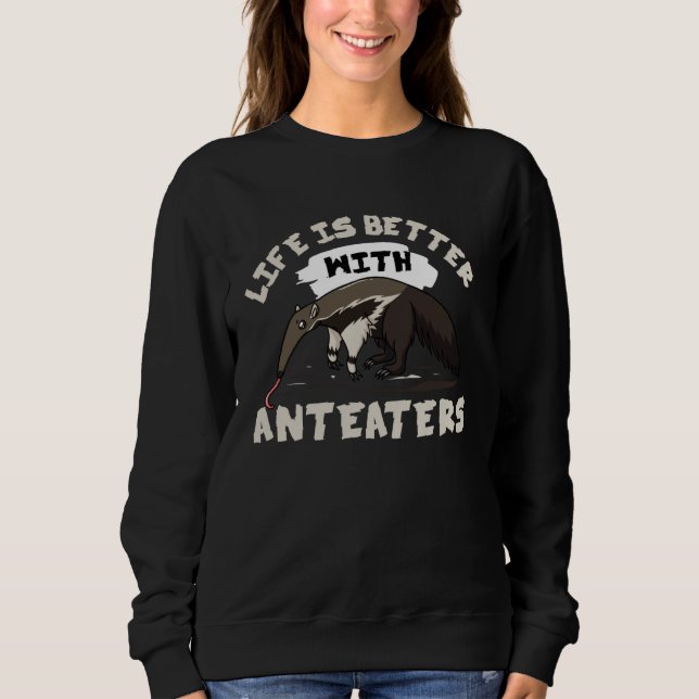 Anteater   Vermilingua Animal Sweatshirt (Vorderseite)