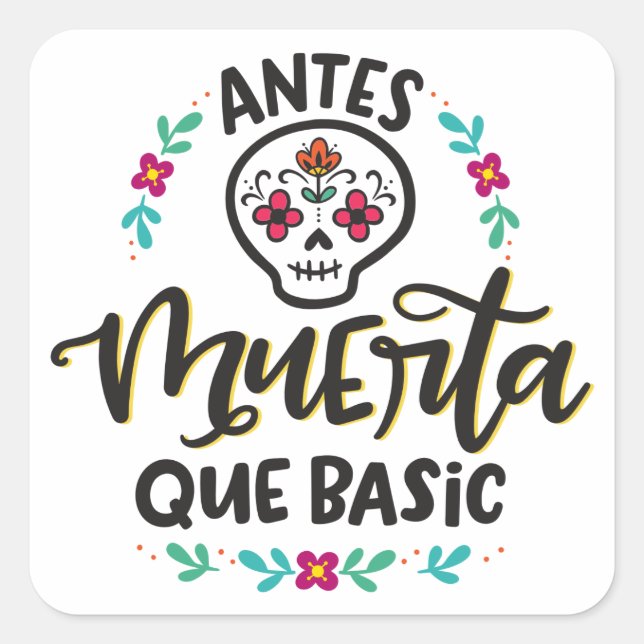 Antes Muerta Que Basic, Spanglish Quadratischer Aufkleber (Vorderseite)