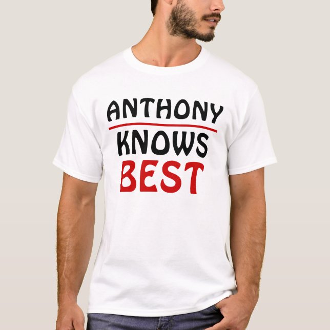 Anthony Knows Best T-Shirt (Vorderseite)