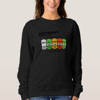 Anthony Nutritional Facts Anthony Premium Sweatshirt